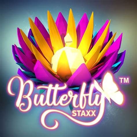 Butterfly Staxx Real.
